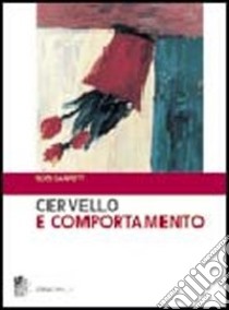 Cervello e comportamento libro di Garrett Bob