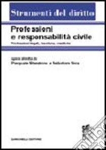 Professioni e responsabilità civile libro di Sica S. (cur.); Stanzione P. (cur.)