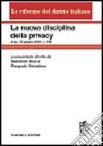 La nuova disciplina della privacy libro di Sica S. (cur.); Stanzione P. (cur.)