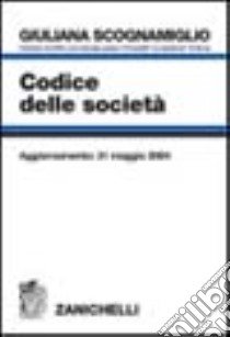 Codice delle società libro di Scognamiglio Giuliana