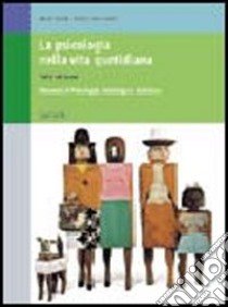 La psicologia nella vita quotidiana. Elementi di psicologia, sociologia e statistica libro di Farnè Mario, Sacco Franca L.