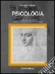 Psicologia libro di Gray Peter