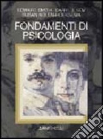 Fondamenti di psicologia libro di Smith Edward E., Bem Daryl J., Nolen-Hoeksema Susan