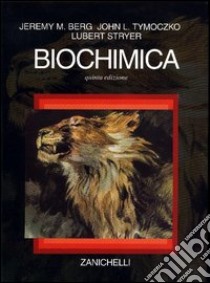 Biochimica libro di Berg Jeremy M. - Tymoczko John L. - Stryer Lubert