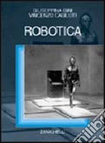 Robotica libro di Gini Giuseppina, Caglioti Vincenzo