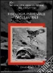 Fisiologia ambientale degli animali libro di Willmer Pat, Stone Graham, Johnston Ian