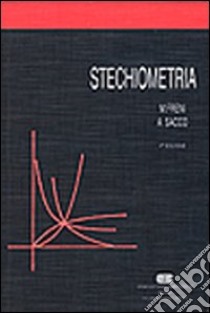 Stechiometria libro di Freni Maria; Sacco Adriano