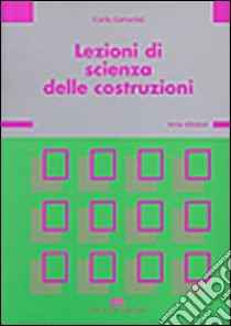 Lezioni di scienza delle costruzioni libro di Gavarini Carlo