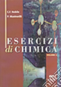 Esercizi di chimica (2) libro di Nobile Cosimo F. - Mastrorilli Piero