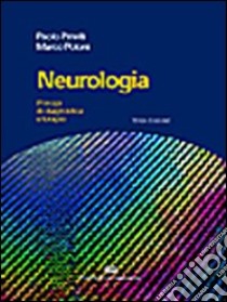 Neurologia. Principi di diagnostica e terapia libro di Pinelli Paolo - Poloni Marco