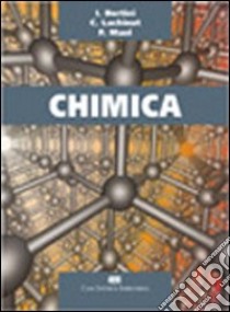 Chimica libro di Bertini Ivano - Luchinat Claudio - Mani Fabrizio