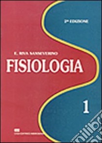 Fisiologia (1) libro di Riva Sanseverino Eugenio