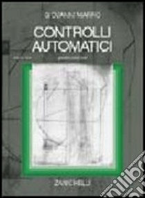 Controlli automatici. Con CD-ROM libro di Marro Giovanni