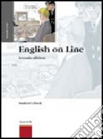 English on line. Per le Scuole superiori libro di Gotti Maurizio