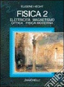 Fisica. Fisica 1: meccanica, onde, termodinamica libro di Hecht Eugene