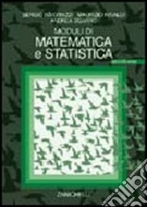 Moduli di matematica e statistica. Con CD-ROM libro di Invernizzi Sergio; Rinaldi Maurizio; Sgarro Andrea