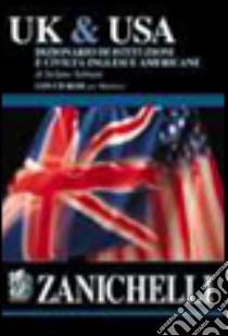 UK & Usa. Dizionario di istituzioni e civiltà inglesi e americane. Con CD-ROM libro di Salmasi Stefano