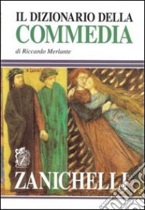 Il dizionario della Commedia libro di Merlante Riccardo