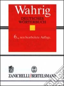 Wahrig. Deutsches Wörterbuch Zanichelli-Bertelsmann libro