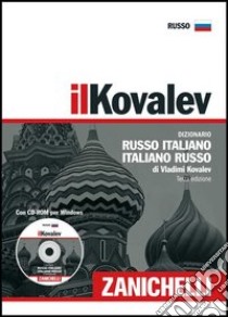 Il Kovalev. Dizionario russo-italiano, italiano-russo. Con CD-ROM libro di Kovalev Vladimir