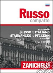 Russo compatto. Dizionario russo-italiano, italiano-russo libro di Edigeo (cur.)