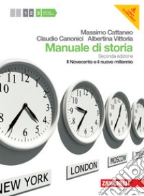 Manuale di storia. Per le Scuole superiori. Con es libro di CATTANEO MASSIMO - CANONICI CLAUDIO - VITTORIA ALBERTINA