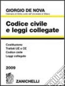 Codice civile e leggi collegate 2009 libro di De Nova Giorgio