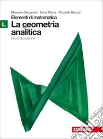 Elementi di matematica. Modulo L verde: Geometria analitica. Per le Scuole superiori. Con espansione online libro di Bergamini Massimo, Trifone Anna, Barozzi Graziella