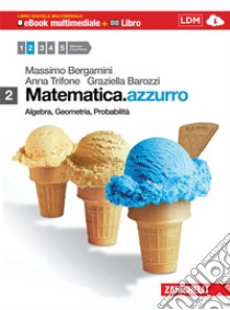 Matematica.azzurro. Per le Scuole superiori. Coon DVD-ROM: Bravi si diventa. Con espansione online. Vol. 2: Algebra; geometria; probabilità libro di Bergamini Massimo, Trifone Anna, Barozzi Graziella