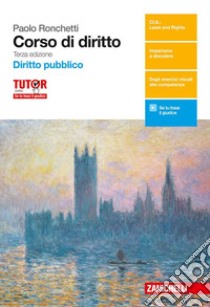 Corso di diritto. Per le Scuole superiori. Con aggiornamento online. Vol. 3: Diritto pubblico libro di Ronchetti Paolo