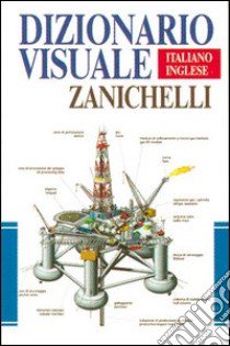 Dizionario visuale italiano-inglese libro di Corbeil J. C. (cur.); Archambault A. (cur.)