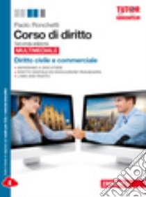 Corso di diritto. Per le Scuole superiori. Con esp libro di Ronchetti Paolo