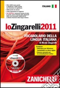 Lo Zingarelli 2011. Vocabolario della lingua italiana. Con DVD-ROM libro di Zingarelli Nicola