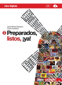 Preparados; listos; ¡ya. Per la Scuola media! Con CD Audio. Con espansione online. Vol. 2 libro di Pérez Navarro José, Polettini Carla