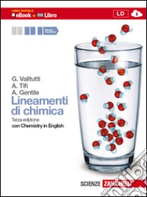 Lineamenti di chimica. Con chemistry in english. Per le Scuole superiori. Con espansione online libro di VALITUTTI GIOVANNI - TIFI ALFREDO - GENTILE ANTONINO