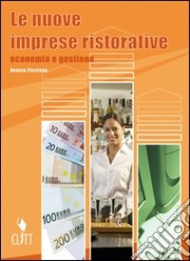 Le Nuove Imprese Ristorative E libro di PICCINNO RENATO