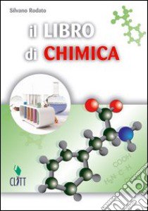 Il libro di chimica. Per le Scuole superiori. Con espansione online libro di Rodato Silvano