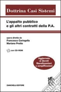 L'appalto pubblico e gli altri contratti della P.A. Con CD-ROM libro