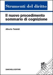 Il nuovo procedimento sommario di cognizione libro di Tedoldi Alberto M.