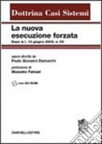 La nuova esecuzione forzata dopo la L. 18 giugno 2009, n. 69 libro di Demarchi P. G. (cur.)