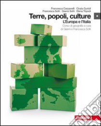 Terre; popoli; culture. Corso di geografia. Per gli Ist. tecnici commerciali. Con espansione online. Vol. 1: L'Europa e l'Italia libro di Sofri G. (cur.); Sofri F. (cur.)