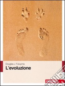 L'evoluzione libro di Futuyma Douglas J.