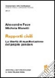 Commentario della Costituzione. Art. 21 Rapporti civili libro di Pace Alessandro; Manetti Michela