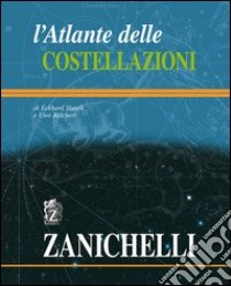 L'atlante delle costellazioni libro di Slawik Eckhard; Reichert Uwe