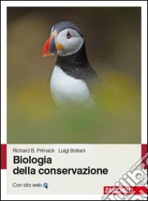 Biologia della conservazione libro di Primack Richard; Boitani Luigi