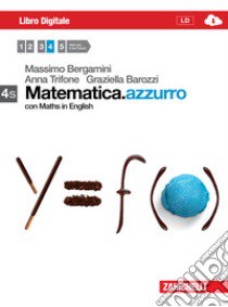 Matematica.azzurro. Vol. 4s. Per le Scuole superio libro di Bergamini Massimo, Trifone Anna, Barozzi Graziella