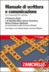 Manuale di scrittura e comunicazione. Per l'Università per l'azienda. Con Contenuto digitale (fornito elettronicamente) libro di Cotugno A. (cur.); Malagnini F. (cur.)