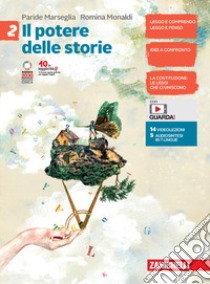 Potere delle storie.Per la Scuola media. Con espansione online (Il). Vol. 2 libro di Marseglia Paride; Monaldi Romina