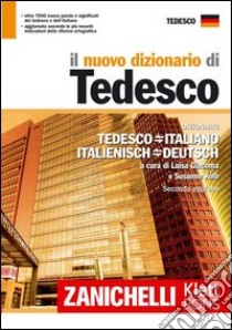 Il nuovo dizionario di tedesco. Dizionario tedesco-italiano, italiano-tedesco libro