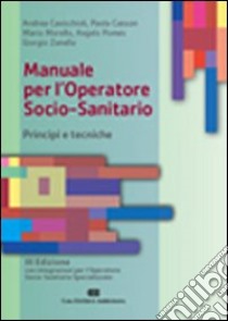 Manuale per l'operatore socio-sanitario libro di Cavicchioli Andrea